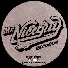Jesse Perez - 'Chong' (Jesse's Elevated Mix)
