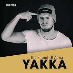 The Sound Of Adria w/ 84Bit: Yakka (TSOA 018)