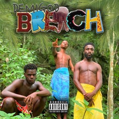 Demigod Breach (feat. Caliber Tha God, Pisce Tha God & Musa Tha God)
