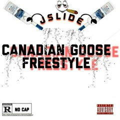 Jslide - "Canadian Goose Freestyle"