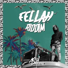 ASH - Fellah Riddim (Audio)
