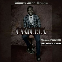 Adams John Moses_OSALOBUA.