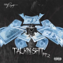 Talking Shit Freestyle Pt.2