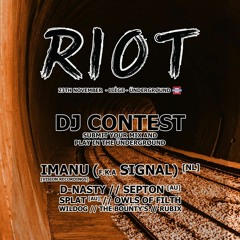 RIOT w/ IMANU — DJ CONTEST — Antik (WINNER)