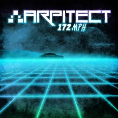 Arpitect - 172MPH (Mr Adrian Twitch Channel Theme)