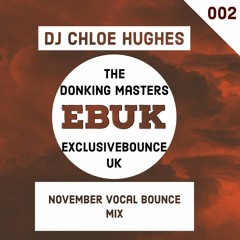 November Mix by DJ Chloe Hughes - Vocal Bounce