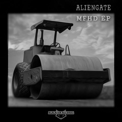 ALIENGATE - MFHD EP (clips - Freedownload)