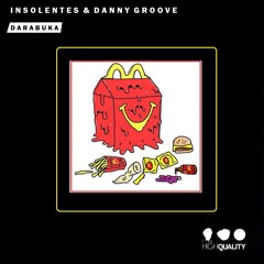 INSOLENTES & Danny Groove - Darabuka (Original Mix)