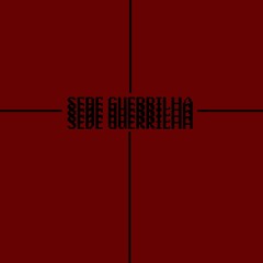 Sede Guerrilha