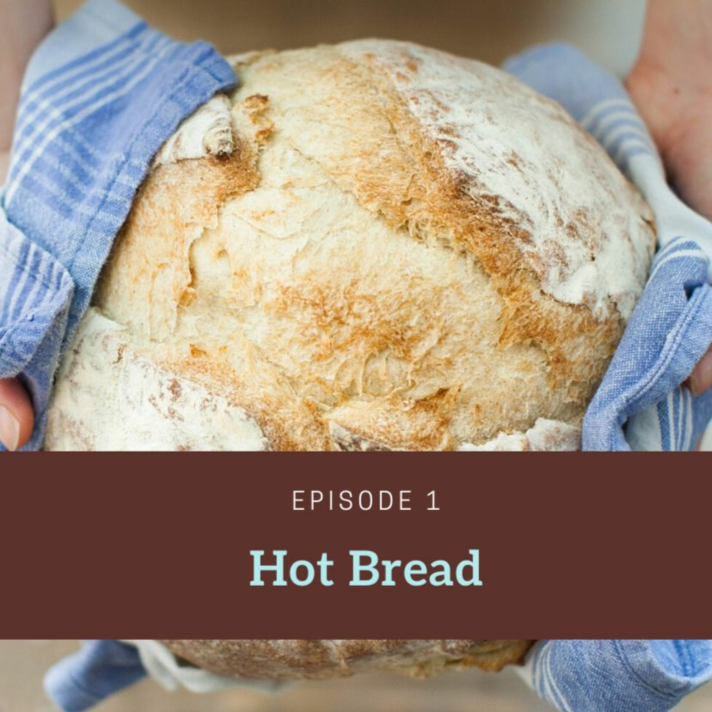 Hot Bread episode artwork