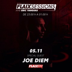 FLAIX FM @Eric Yanguas B2B Joe Diem