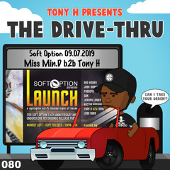 The Drive-Thru 080 // Miss Min.D B2B Tony H