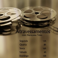 #3 ATRAVESSAMENTOS Cinema Brasileiro