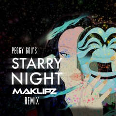 Peggy Gou - Starry Night (MAKLIPZ Remix)