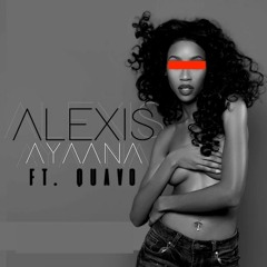 ALEXIS AYAANA FT QUAVO - BAD ENOUGH RMX BY CEY