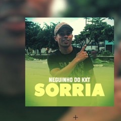 MC Neguinho do Kaxeta - Sorria (Jorgin)