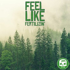 #TeamTrees Song "Feel Like Fertilizin'"