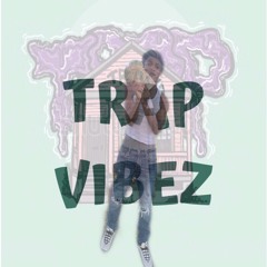 Trap Vibez