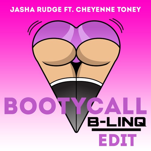 Jasha Rudge - Bootycall (B-LINQ Edit)