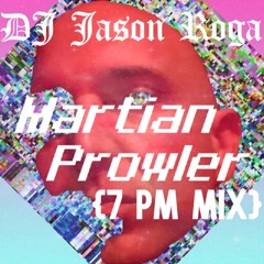 Martian Prowler (7 PM)