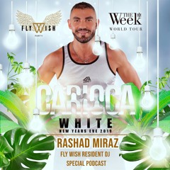 RASHAD MIRAZ_THE WEEK & FLYWISHPARTY_LISBON_NYE 19/20_LIVE SET # 6