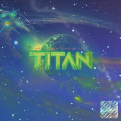 Titan (feat. Witchouse 40k) Prod. AG