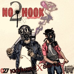 NO HOOK 2 (Feat. Savvo TB)