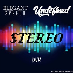 Elegant Speech & Undefined - Stereo (prod. DJ Mince)