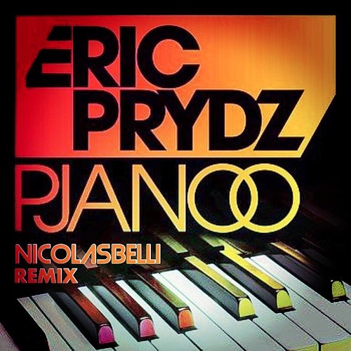 Stream Eric Prydz - Pjanoo (Nicolas Belli Bootleg Remix) by Nicolas Belli |  Listen online for free on SoundCloud