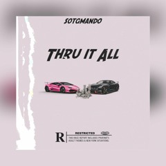SotgMando "Thru it All" (Official Audio)