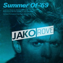 Summer Of 69' (Jako Rove Remix)