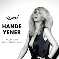 Hande Yener-Yalanın Batsın (Berkay Cesmeci CLub Mix)2019 FREE DOWNLOAD