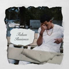 Falsas Ilusiones (feat Trap Sega)