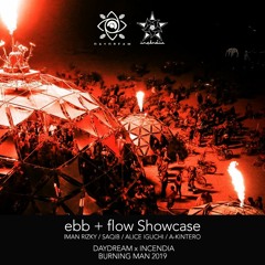 Ebb + Flow Live At Burning Man 2019 | Daydream x Incendia