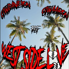 oTwDaveion x oTwAaron - Westside Love