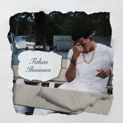 Falsas Ilusiones - Jaycon