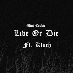 live or die (ft. $insAtoned)
