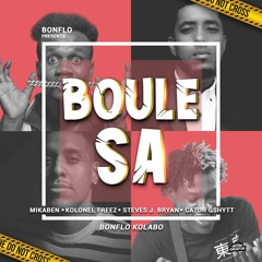 Boule Sa (Official Audio)- Mikaben x Kolonel Freez x Steves J Bryan x Cator Gsytt