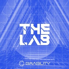 BTT - The Lab By Brasility [Warm Up + Bônus Tracks]