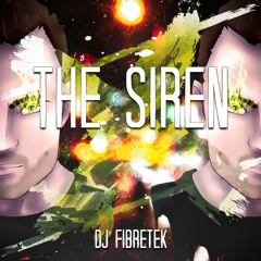 Dj Fibretek - The Siren