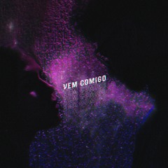 Vem Comigo (feat. Mappia Veraz)