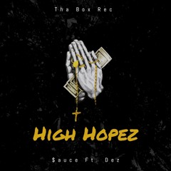 $auce Ft Dez - High Hopez