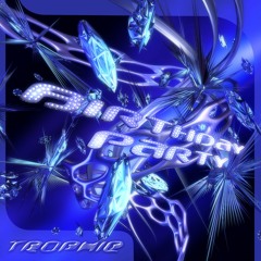 TROPHIE - Birthday Party (prod. Mattu)