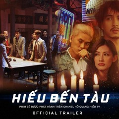 WOWY ft HỒ QUANG HIẾU - HIẾU BẾN TÀU OST (Unqualified version)