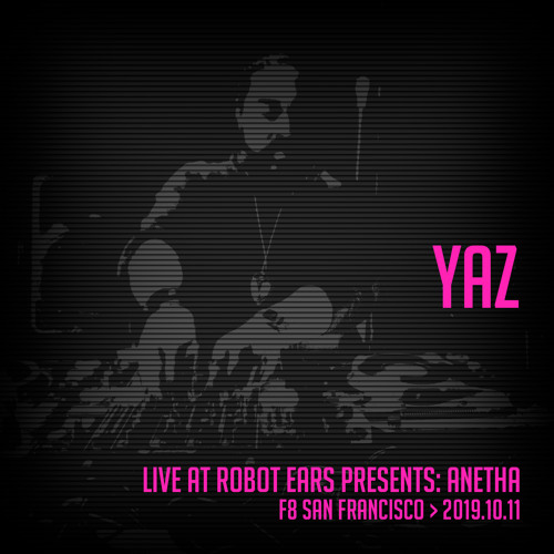 Live at F8 - Robot Ears Presents: Anetha