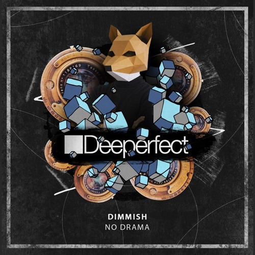 Dimmish - No Drama (Original Mix)