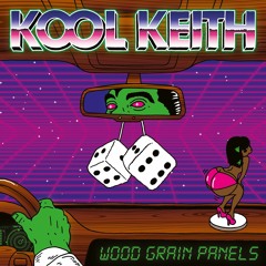 Kool Keith - Wood Grain Panels Remix by Mister Modo & Ugly Mac Beer