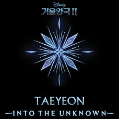 TAEYEON - Into the Unknown (Korean Ver.) (태연 - 숨겨진 세상)