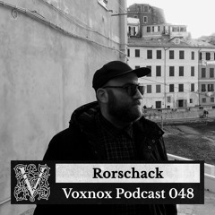 Voxnox Podcast 048 - Rorschack (Live at Masada, Milan)