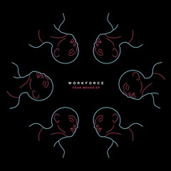 Workforce- Your Moves EP